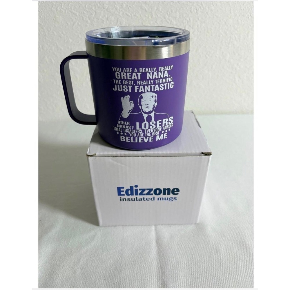Edizzone Insulated Mug 12oz Purple NEW Trump Great Nana Funny Stainless Tumbler